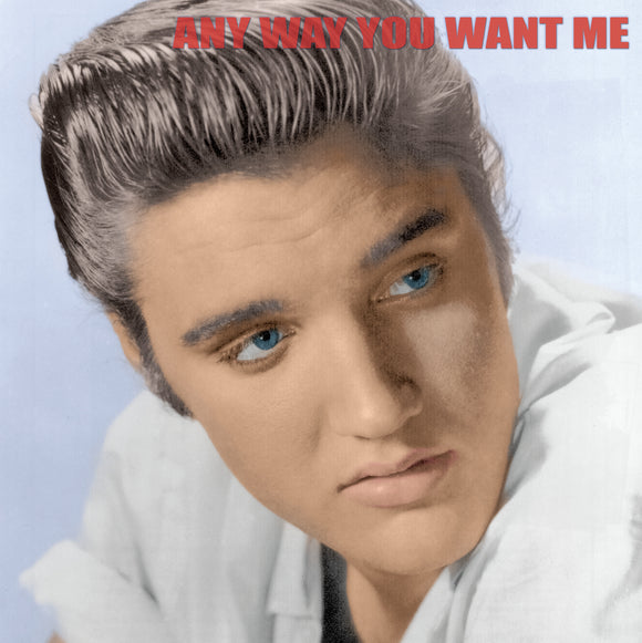 Elvis Presley, ANY WAY YOU WANT ME, 180g Black Vinyl