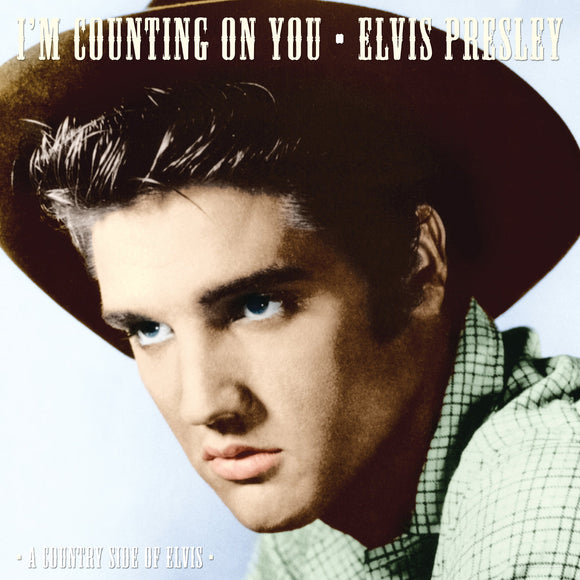 Elvis Presley, I'M COUNTING ON YOU, 180g Black Vinyl
