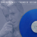David Bowie, THUNDER OCEAN, Limited Edition 180g Blue Star Vinyl